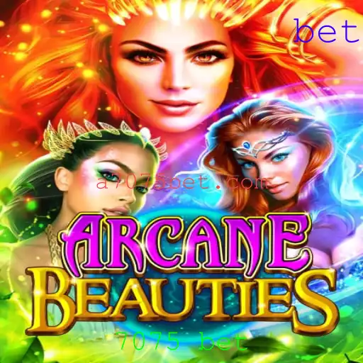 ArcaneBeauties: Um Mergulho no Mundo Encantado de 7075 Bet