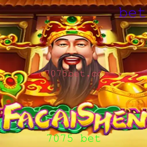 Descubra as Aventuras e Regras do Jogo FaCaiShen com 7075 Bet