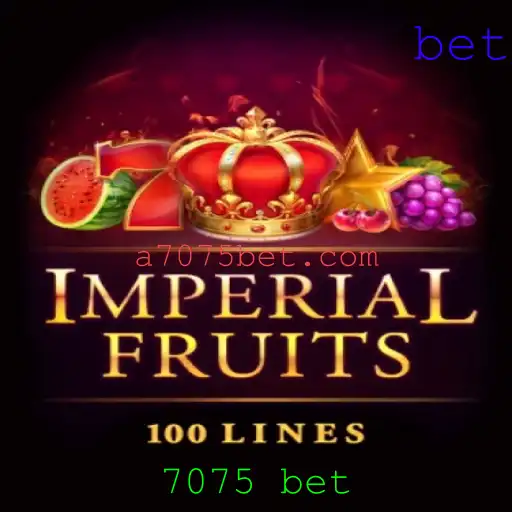 Descubra como jogar ImperialFruits100 com a estratégia 7075 bet