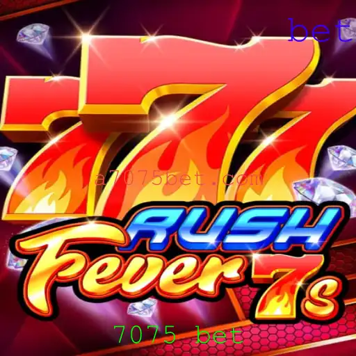 Descubra a Emoção do Jogo RushFever7s: Regras e Estratégias do 7075 Bet