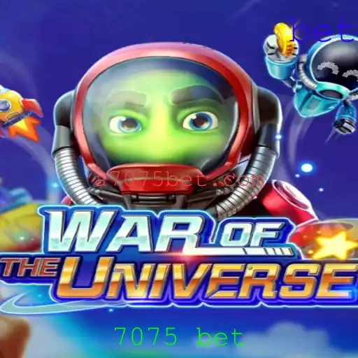 WAROFTHEUNIVERSE: Um Mergulho na Batalha Cósmica com '7075 bet'